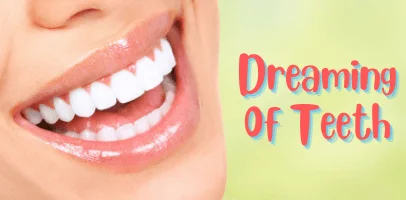 dreaming of teeth