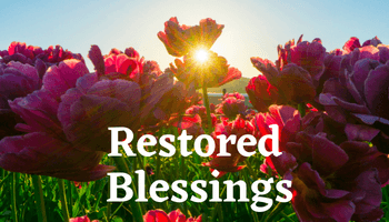 restored blessings